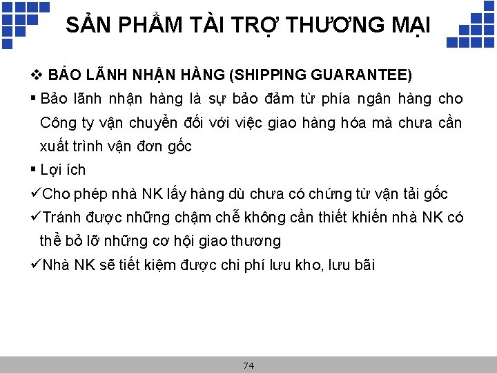SẢN PHẨM TÀI TRỢ THƯƠNG MẠI v BẢO LÃNH NHẬN HÀNG (SHIPPING GUARANTEE) §