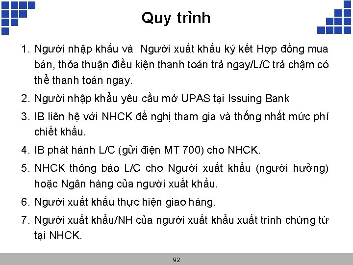 Quy trình 1. Người nhập khẩu và Người xuất khẩu ký kết Hợp đồng