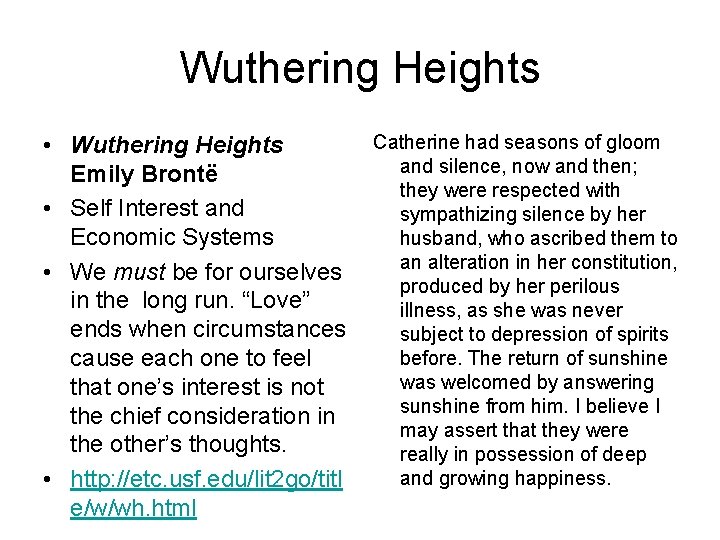 Wuthering Heights • Wuthering Heights Emily Brontë • Self Interest and Economic Systems •