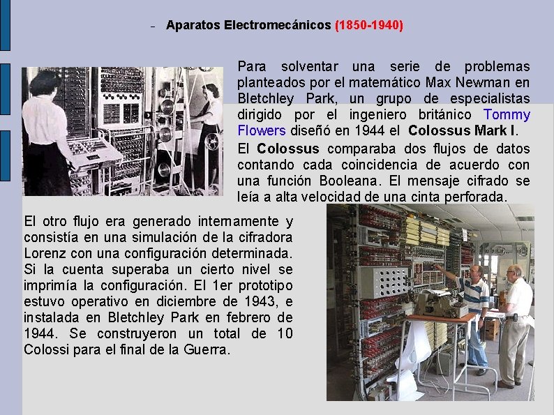 Aparatos Electromecánicos (1850 -1940) Para solventar una serie de problemas planteados por el Aparatos Electromecánicos (1850 -1940) Para solventar una serie de problemas planteados por el