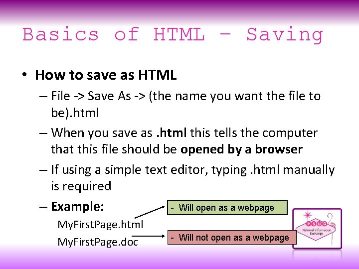 Basics of HTML – Saving • How to save as HTML – File ->