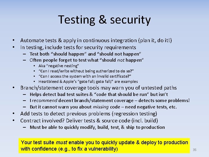 Testing & security • Automate tests & apply in continuous integration (plan it, do