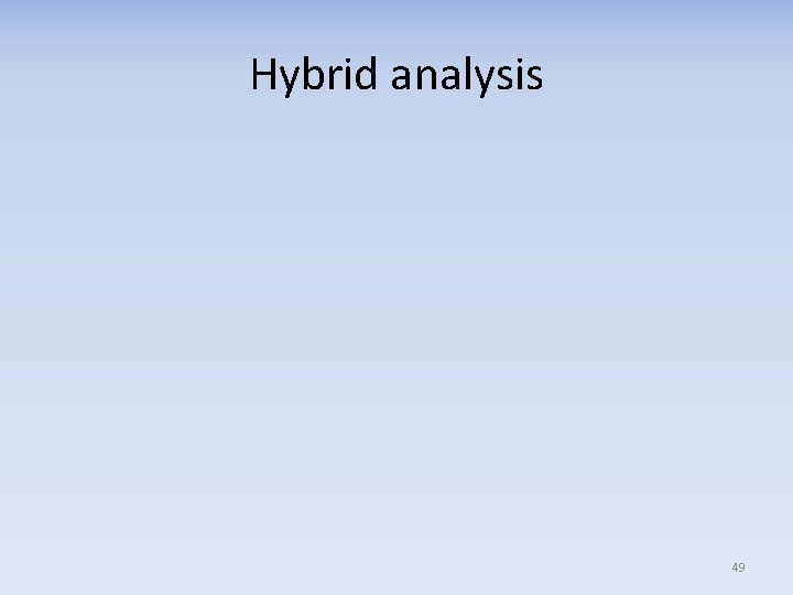 Hybrid analysis 49 