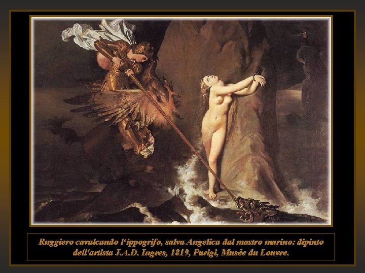 Ruggiero cavalcando l‘ippogrifo, salva Angelica dal mostro marino: dipinto dell'artista J. A. D. Ingres,