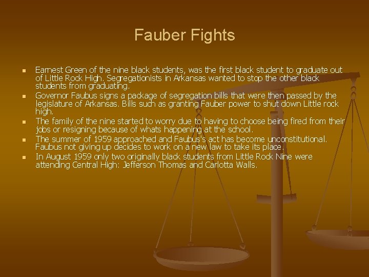 Fauber Fights n n n Earnest Green of the nine black students, was the