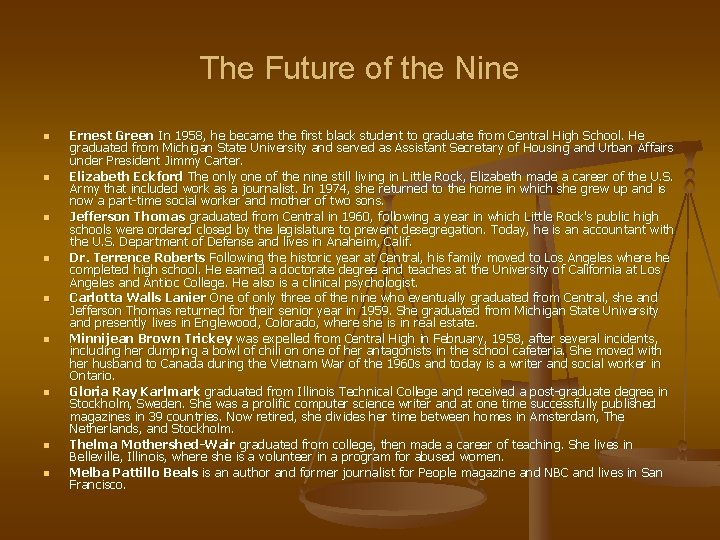 The Future of the Nine n n n n n Ernest Green In 1958,