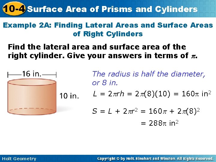 10 -4 Surface Area of Prisms and Cylinders Example 2 A: Finding Lateral Areas
