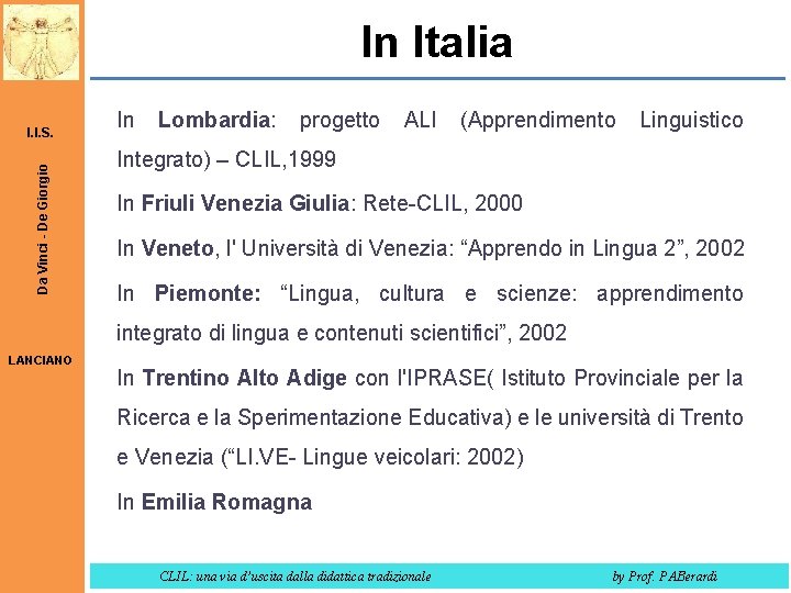 In Italia Da Vinci - De Giorgio I. I. S. In Lombardia: progetto ALI
