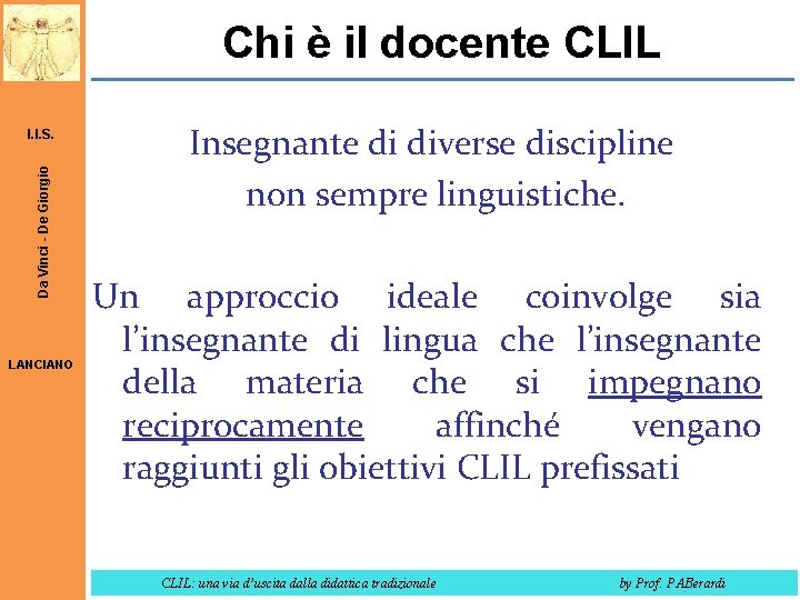 Chi è il docente CLIL Da Vinci - De Giorgio I. I. S. LANCIANO