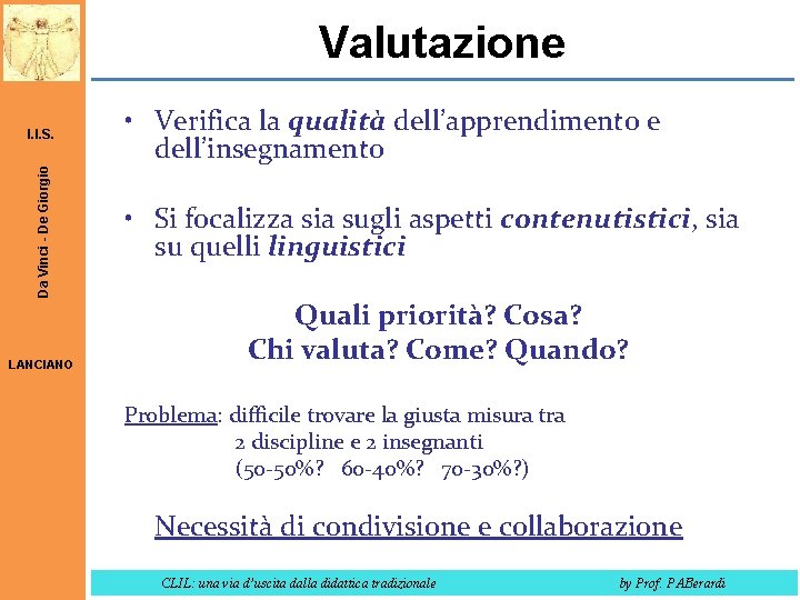 Valutazione Da Vinci - De Giorgio I. I. S. LANCIANO • Verifica la qualità