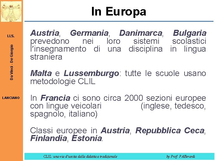 In Europa Da Vinci - De Giorgio I. I. S. LANCIANO Austria, Germania, Danimarca,