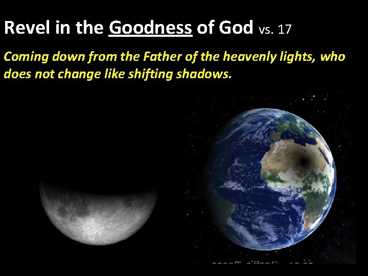 Revel in the Goodness of God vs. 17 Coming down from the Father of Revel in the Goodness of God vs. 17 Coming down from the Father of