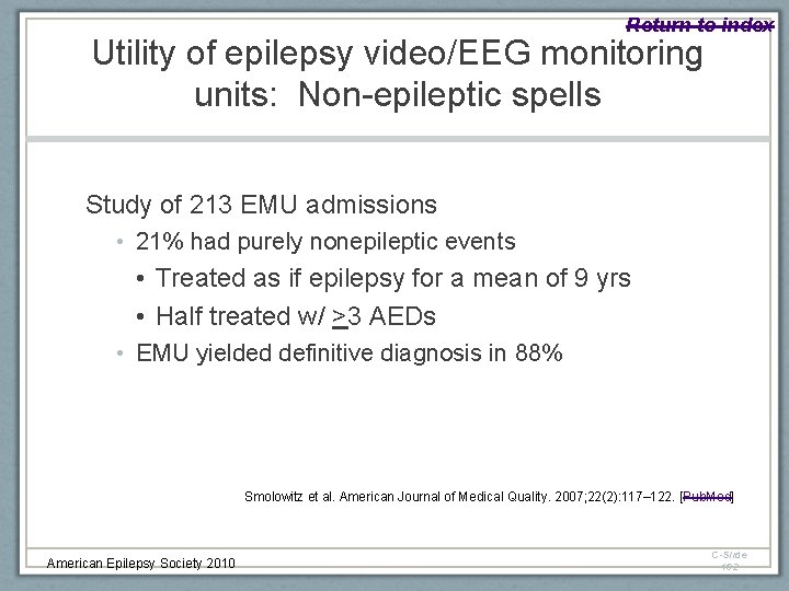 Return to index Utility of epilepsy video/EEG monitoring units: Non-epileptic spells Study of 213