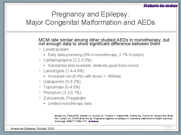 Return to index Pregnancy and Epilepsy: Major Congenital Malformation and AEDs MCM rate similar