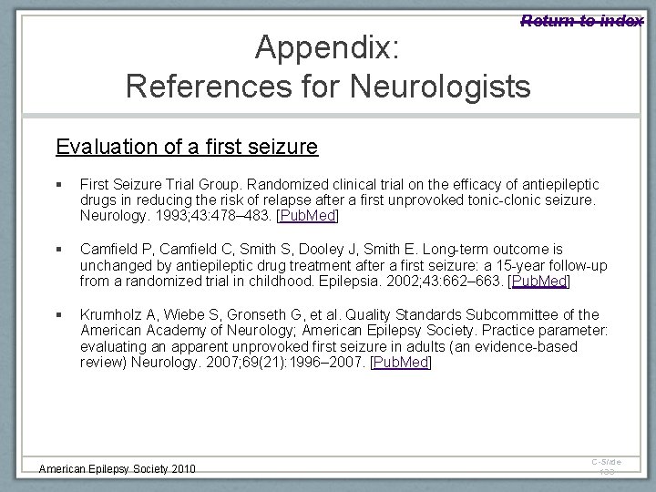 Return to index Appendix: References for Neurologists Evaluation of a first seizure § First