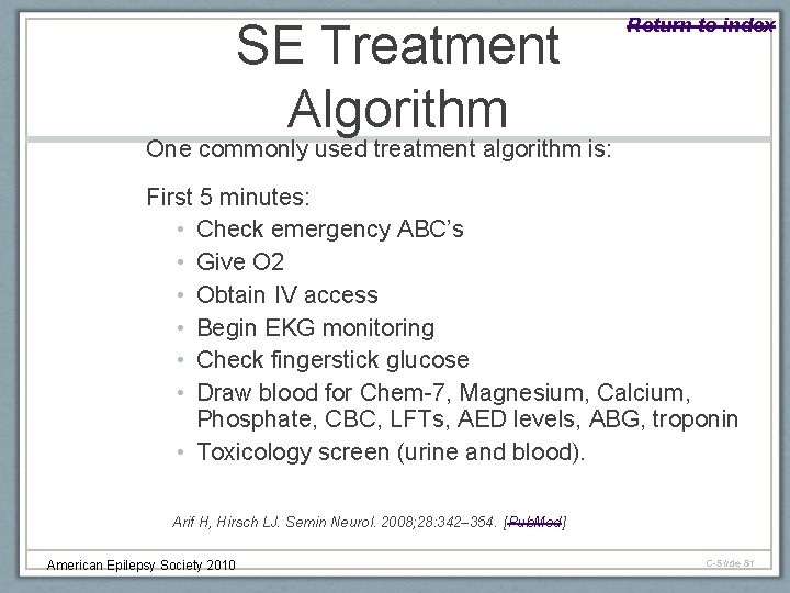 SE Treatment Algorithm Return to index One commonly used treatment algorithm is: First 5