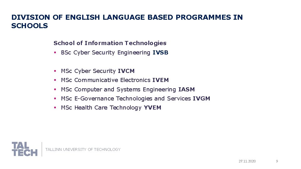 DIVISION OF ENGLISH LANGUAGE BASED PROGRAMMES IN SCHOOLS School of Information Technologies § BSc