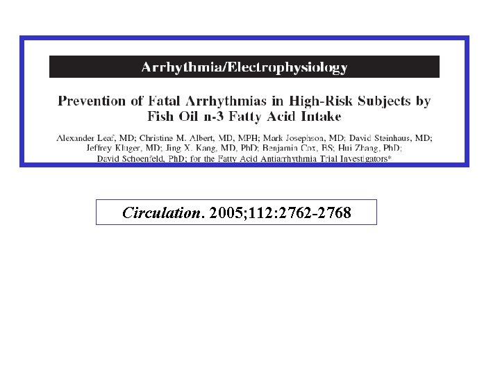 Circulation. 2005; 112: 2762 -2768 