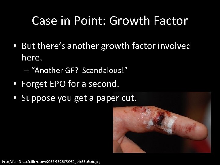 Case in Point: Growth Factor • But there’s another growth factor involved here. –