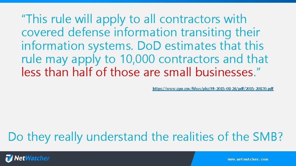 “This rule will apply to all contractors with covered defense information transiting their information