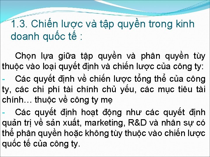 1. 3. Chiến lược và tập quyền trong kinh doanh quốc tế : Chọn