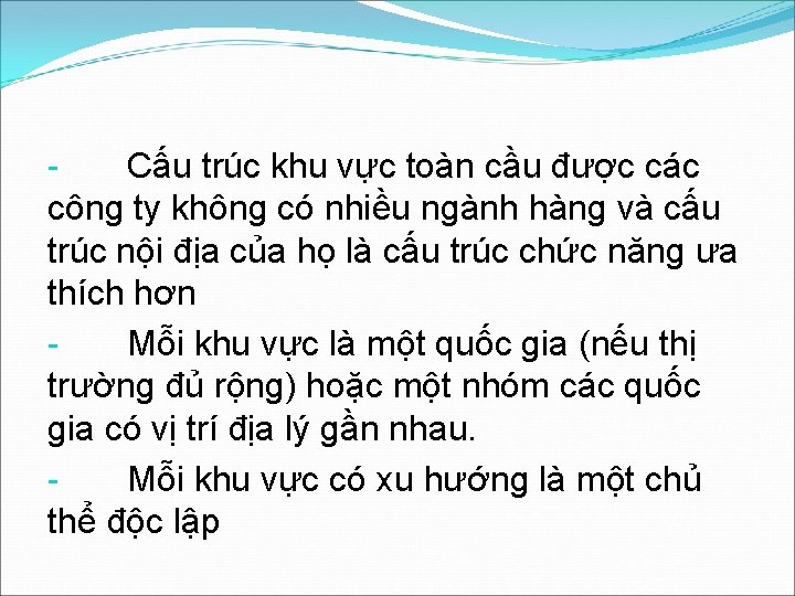 Cấu trúc khu vực toàn cầu được các công ty không có nhiều ngành