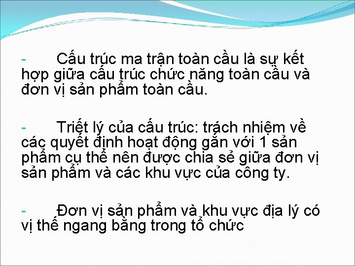 Cấu trúc ma trận toàn cầu là sự kết hợp giữa cấu trúc chức