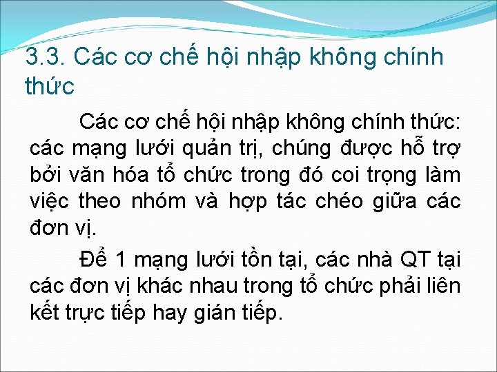 3. 3. Các cơ chế hội nhập không chính thức: các mạng lưới quản