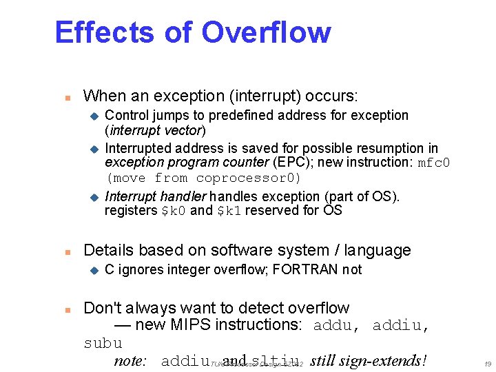 Effects of Overflow n When an exception (interrupt) occurs: u u u n Details