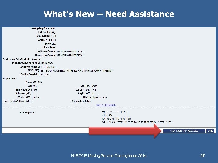 What’s New – Need Assistance NYS DCJS Missing Persons Clearinghouse 2014 27 