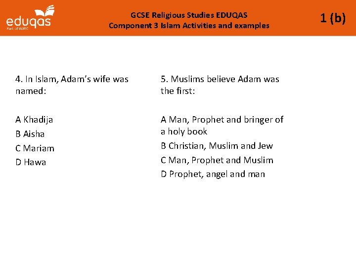 GCSE Religious Studies EDUQAS Component 3 Islam Activities and examples 4. In Islam, Adam’s