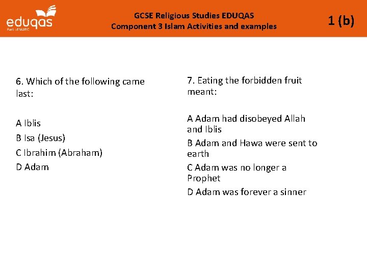 GCSE Religious Studies EDUQAS Component 3 Islam Activities and examples 6. Which of the