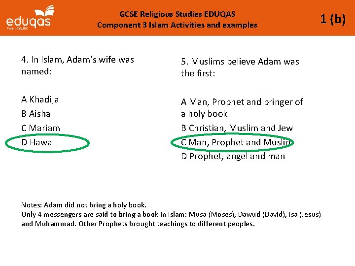 GCSE Religious Studies EDUQAS Component 3 Islam Activities and examples 4. In Islam, Adam’s