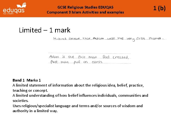 GCSE Religious Studies EDUQAS Component 3 Islam Activities and examples Limited – 1 mark