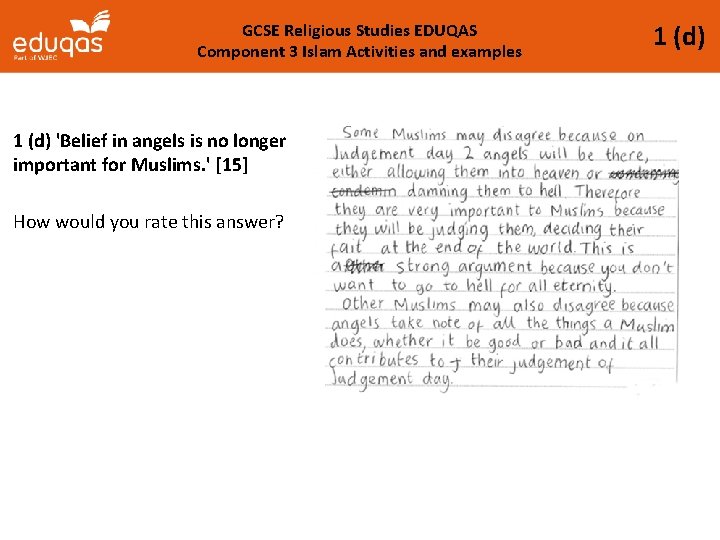 GCSE Religious Studies EDUQAS Component 3 Islam Activities and examples 1 (d) 'Belief in