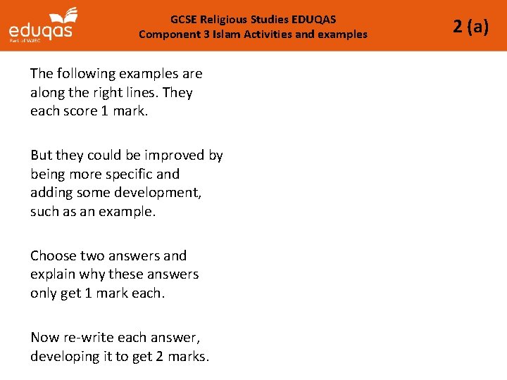 GCSE Religious Studies EDUQAS Component 3 Islam Activities and examples The following examples are