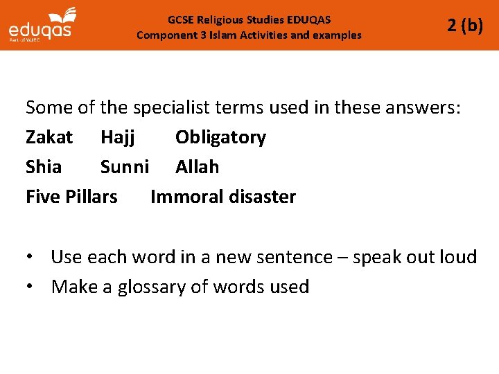 GCSE Religious Studies EDUQAS Component 3 Islam Activities and examples 2 (b) Some of