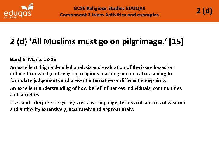 GCSE Religious Studies EDUQAS Component 3 Islam Activities and examples 2 (d) ‘All Muslims