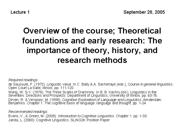 Lecture 1 September 28, 2005 Overview of the course; Theoretical foundations and early research: