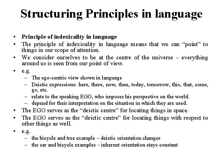 Structuring Principles in language • Principle of indexicality in language • The principle of