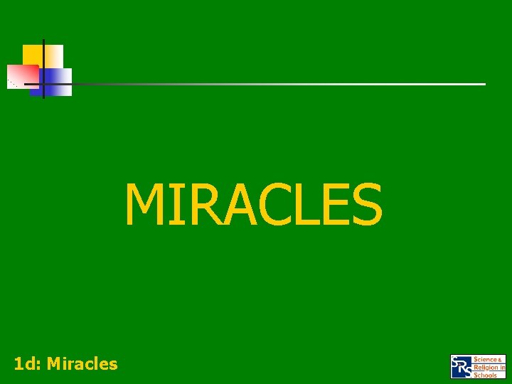 MIRACLES 1 d: Miracles 