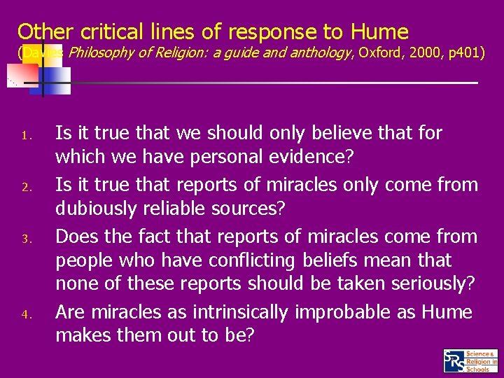 Other critical lines of response to Hume (Davies Philosophy of Religion: a guide and