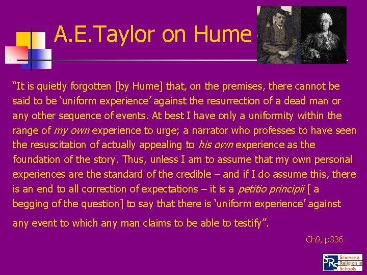 A. E. Taylor on Hume “It is quietly forgotten [by Hume] that, on the