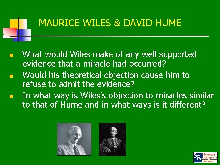 MAURICE WILES & DAVID HUME n n n What would Wiles make of any