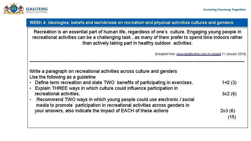 WEEK 4: Ideologies, beliefs and worldviews on recreation and physical activities cultures and genders