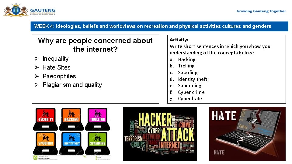 WEEK 4: Ideologies, beliefs and worldviews on recreation and physical activities cultures and genders