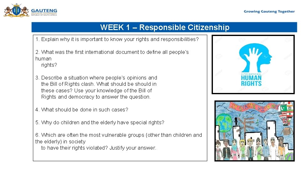 WEEK 1 – Responsible Citizenship 1. Explain why it is important to know your