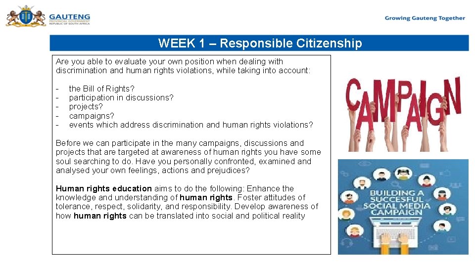 WEEK 1 – Responsible Citizenship Are you able to evaluate your own position when