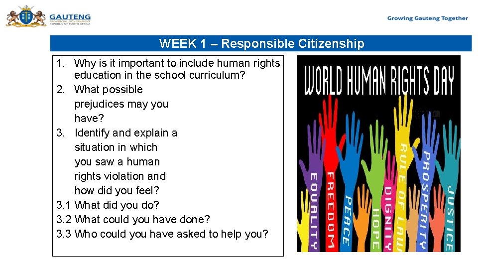 WEEK 1 – Responsible Citizenship 1. Why is it important to include human rights