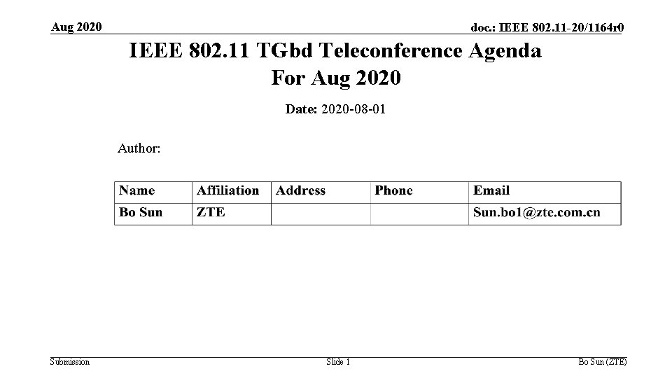 Aug 2020 doc. : IEEE 802. 11 -20/1164 r 0 IEEE 802. 11 TGbd